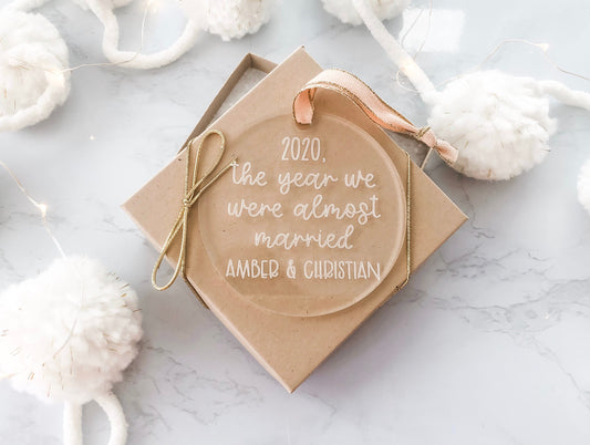 Wedding Postponed Acrylic Christmas Ornament - Clear Acrylic Wedding Ornament - Engaged Wedding Ornament